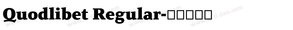 Quodlibet Regular字体转换